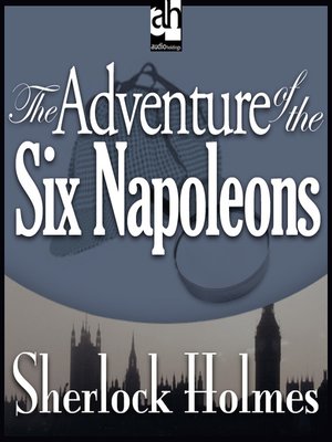 cover image of The Adventure of the Six Napoleons